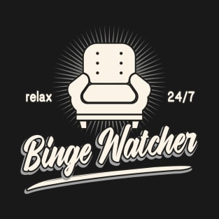 Binge Watcher TV Show Junkie T-Shirt