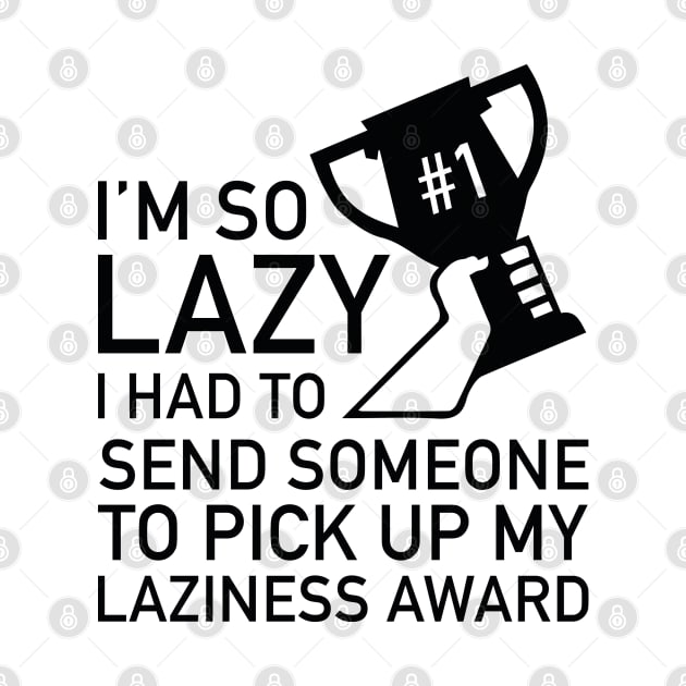 Laziness Award by AmazingVision