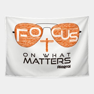 Focus on what matters Tapestry