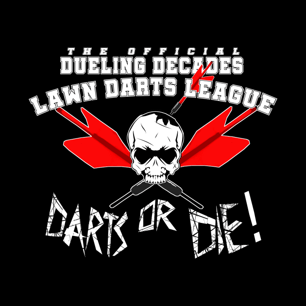 DD Lawn Darts League by Dueling Decades