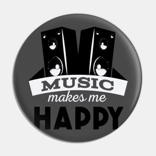 Music makes me happy Pin