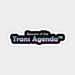 The Trans Agenda Magnet