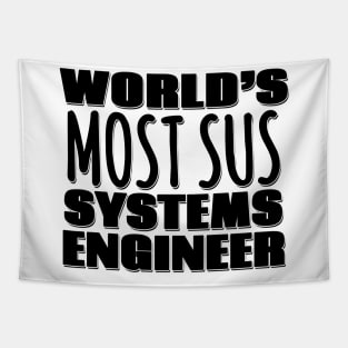 World's Most Sus Systems Engineer Tapestry