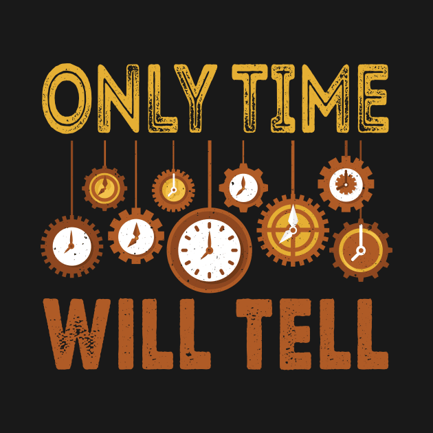 Only Time Will Tell by Designs By David Bannister 