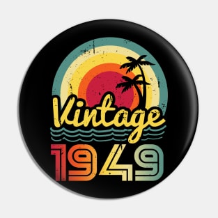 Vintage 1949 Made in 1949 74th birthday 74 years old Gift Pin