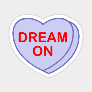 Conversation Heart: Dream On Magnet