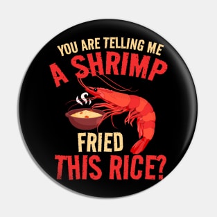 Shrimp Fried, This Rice? shrimp fried rice funny Pin