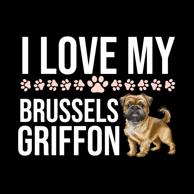 I Love My Brussels Griffon by The Jumping Cart