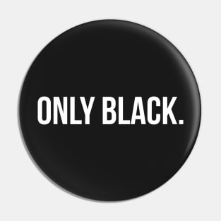 Only Black Pin