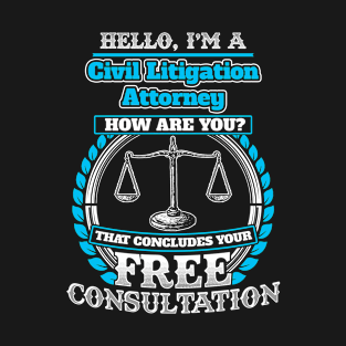 Lawyer Humor T shirt For A Civil Litigation Attorney T-Shirt