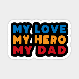 Dad love gift shirt Magnet