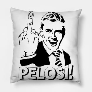 MIDDLE FINGER PELOSI POLITICALLY INCORRECT Pillow