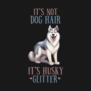 Husky T-shirt Design. Its about Husky Glitter. T-Shirt