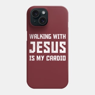 Walking With Jesus Is My Cardio Phone Case