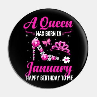 A Queen Was Born In january Happy Birthday To Me Pin