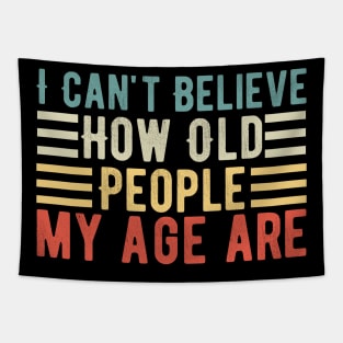 Funny Old Grandpa Birthday Gift idea, Funny Old People Quote Tapestry