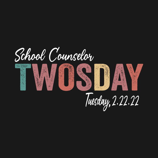 School Counselor Twosday 2-22-22 February 22nd 2022 by shopcherroukia