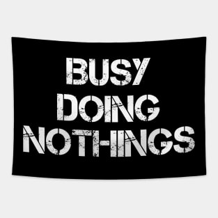 Busy Doing Nothing Busy Doing Nothing Tapestry