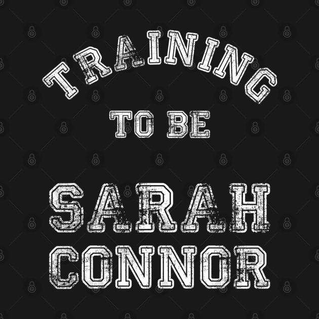 Training to be... Sarah Connor White by LordDanix