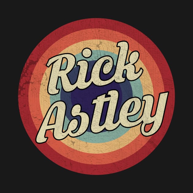 Rick Astley - Retro Circle Vintage by Creerarscable