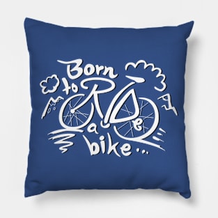 Born to Ride Pillow