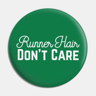 Runner Hair, Don't Care Pin