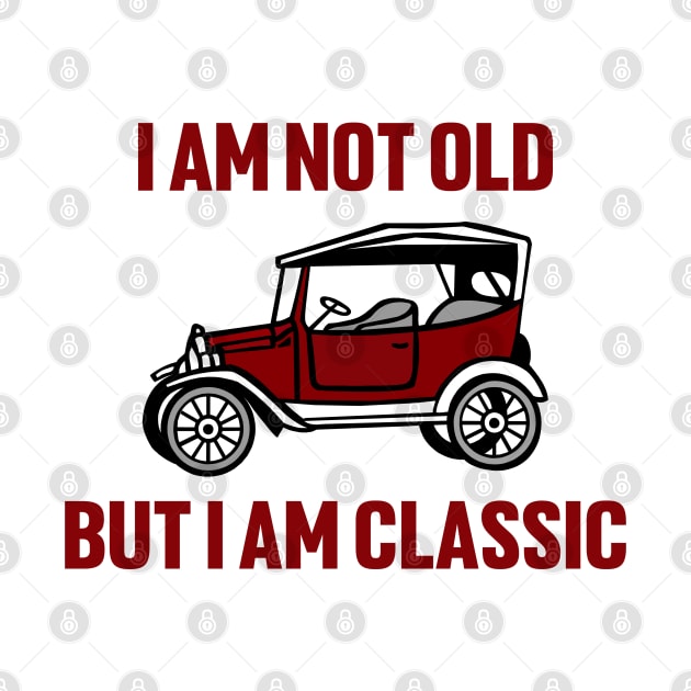 I am not old but i am classic by artoriaa