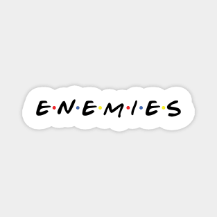 Enemies Magnet