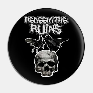 Redeem the Ruins Skull and Crows Pin