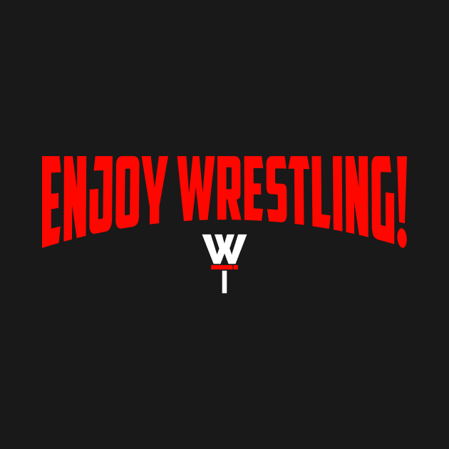 Enjoy Wrestling! by The Everything Podcast 