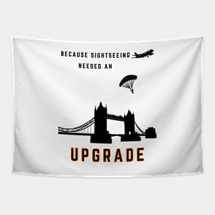 Because sightseeing needed an upgrade, for travel, parachuting, skydiving Tapestry