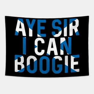 Aye Sir I Can Boogie, Scottish Saltire Football Slogan Design Tapestry