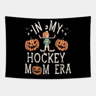 In My HOCKEY Mom Era Women Mama Sport Player Tapestry
