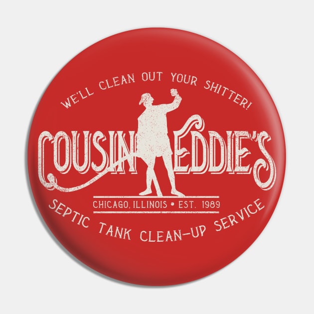 Cousin Eddie's Septic Tank Clean Up Service Pin by Alema Art