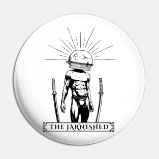 The Jarnished Pin