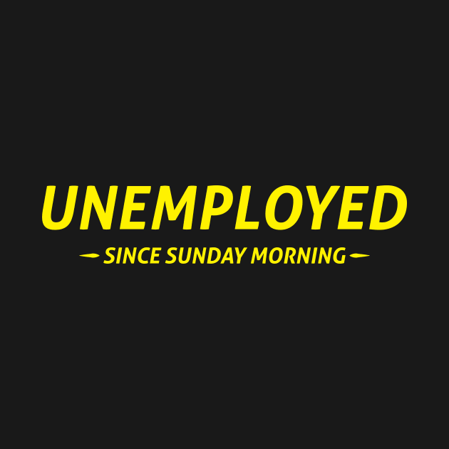 Unemployed Since Sunday Morning by umarhahn