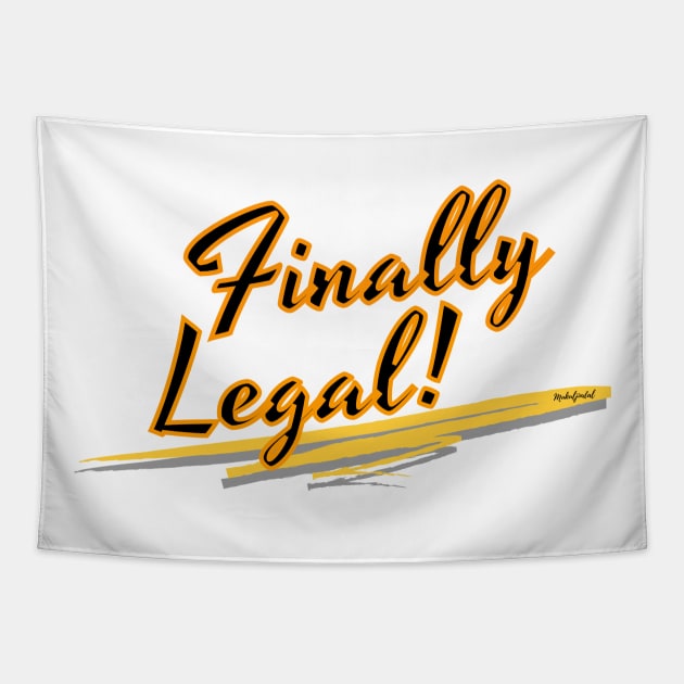 Finally Legal Tapestry by Variant Designer