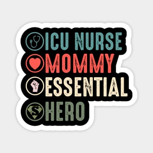 icu nurse mommy essential hero icu nurse gift 2020 Magnet