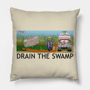 Drain the Swamp Pillow