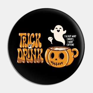 TRICK OR TREATS PUMPKIN COFFEE Pin