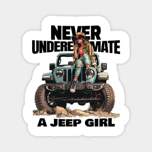 Never underestimate a jeep girl Magnet