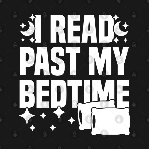 I Read Past My Bedtime by Blonc