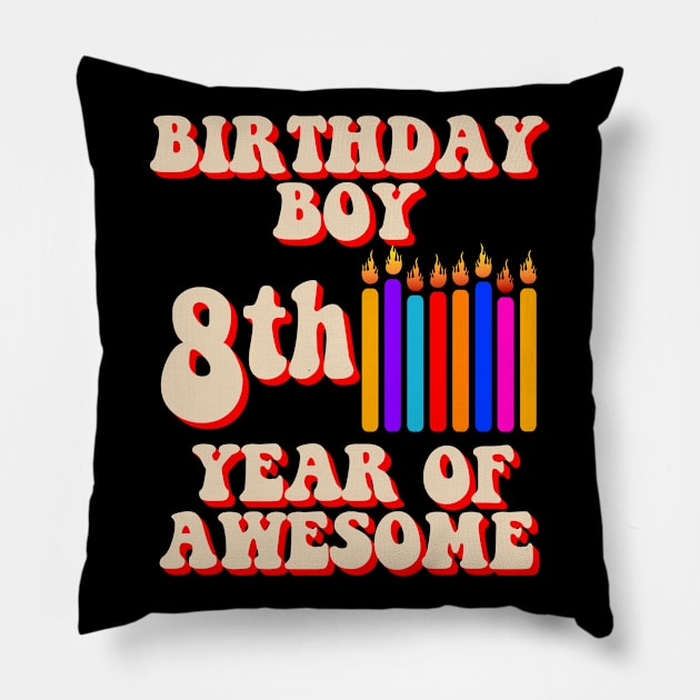 Happy Birthday Boy 8th year of Awesome Birthday Candles Pillow by CharJens