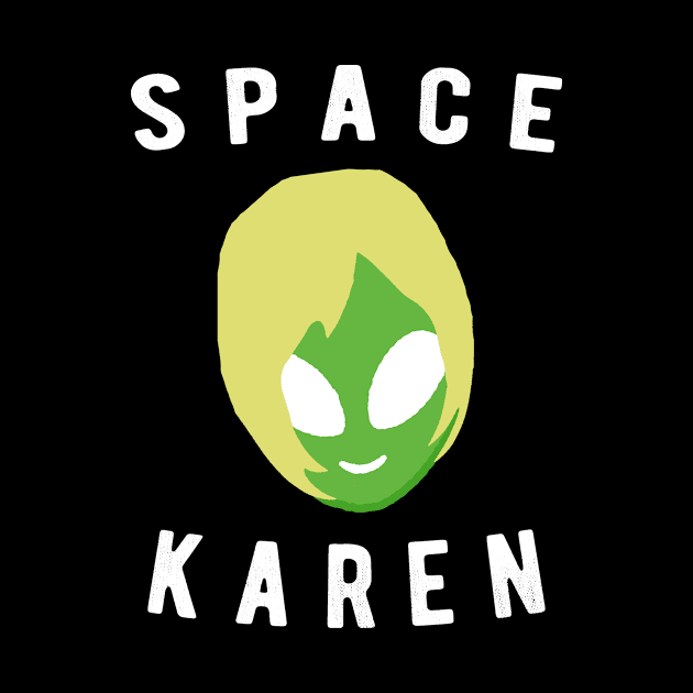 Space Karen by BethTheKilljoy