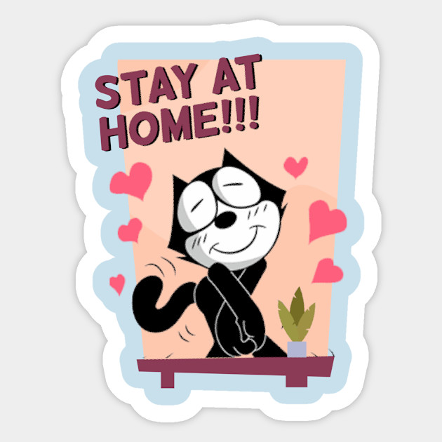 Felix The Cat Stay Home Vintage Felix The Cat Sticker Teepublic