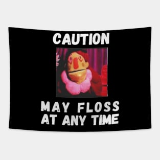 Caution May Floss At Any Time Tapestry