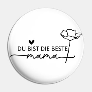 Du Bist Die Beste Mama Pin