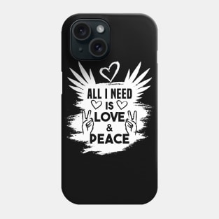 All i Need is Love and Peace Wings & Hearts Phone Case