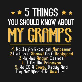 5 Things You Should Know About My Daddy Fathers Day Tshirt MY GRAMPS T-Shirt