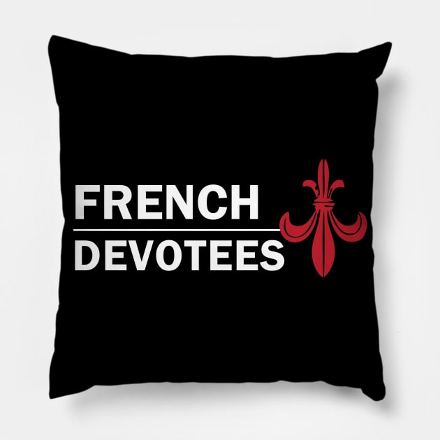 French Devotees White Pillow by GermanStreetwear